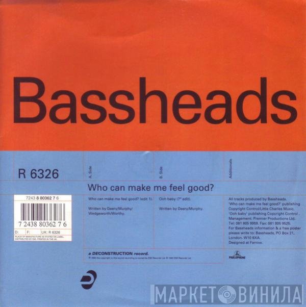 Bassheads - Who Can Make Me Feel Good?