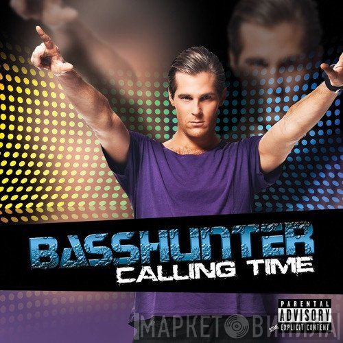 Basshunter  - Calling Time
