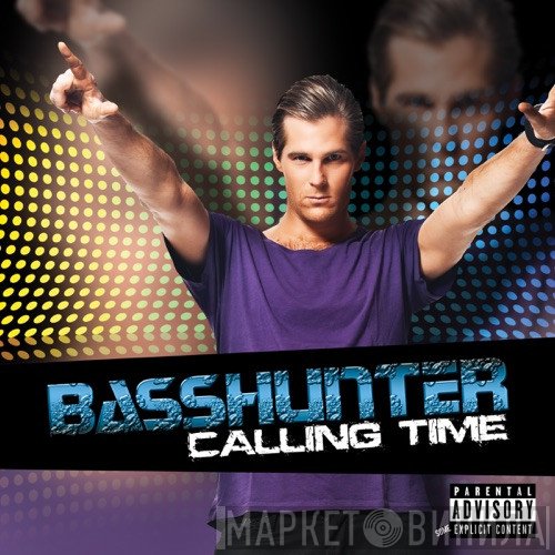 Basshunter  - Calling Time