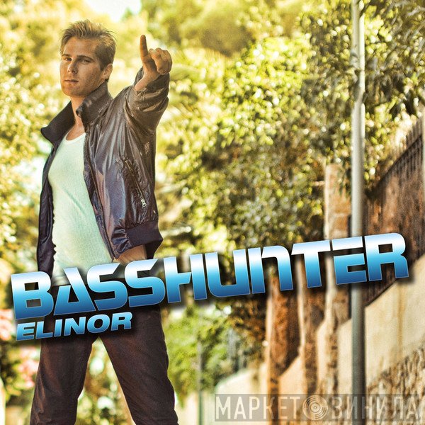 Basshunter  - Elinor