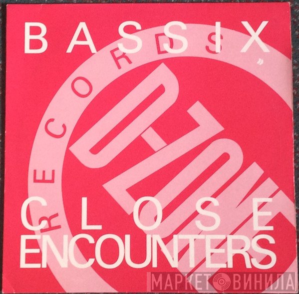 Bassix  - Close Encounters