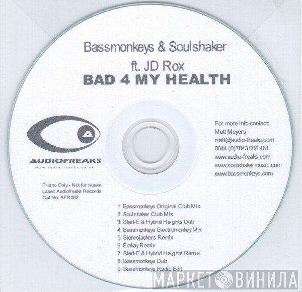 Bassmonkeys, Soulshaker, JD Rox - Bad 4 My Health
