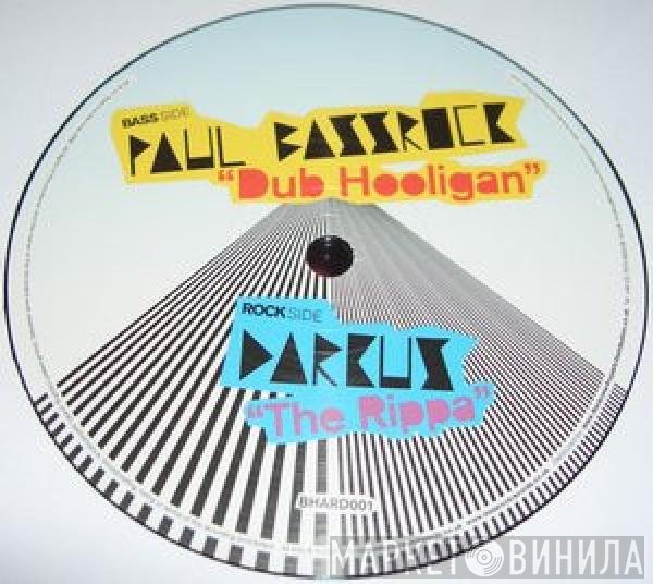 Bassrock / Darkus   - Dub Hooligan / Tha Rippa