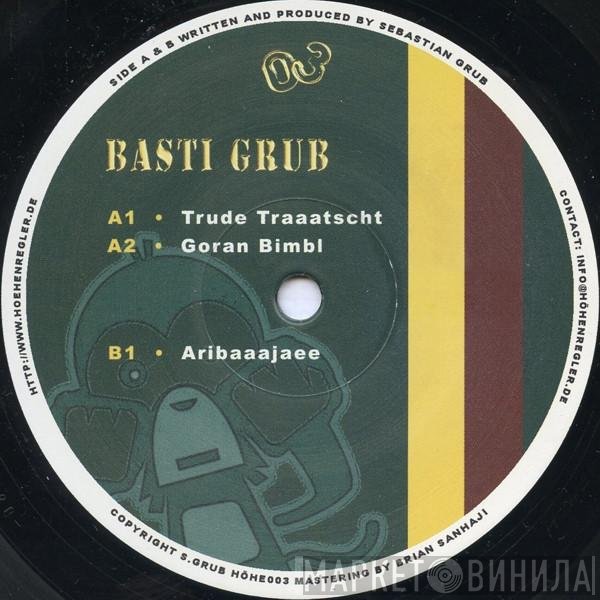 Basti Grub - Trude Traaatscht
