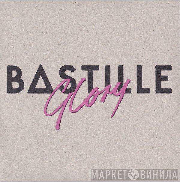 Bastille  - Glory