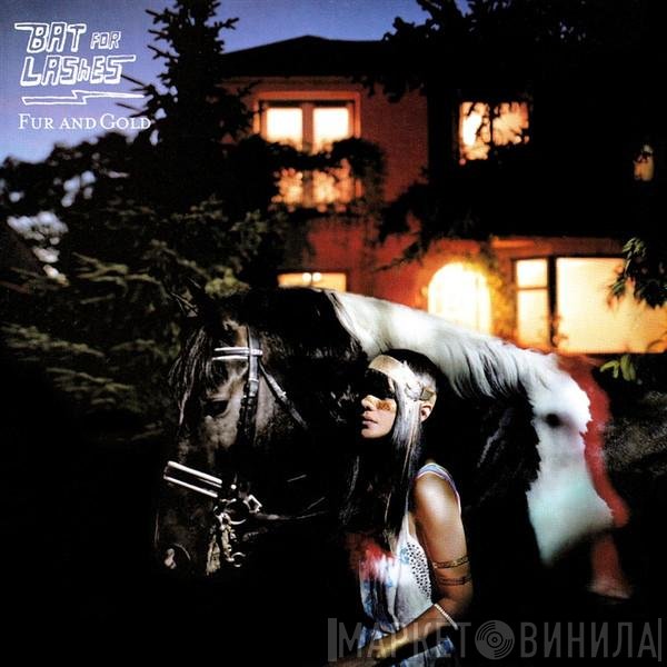 Bat For Lashes  - Fur And Gold