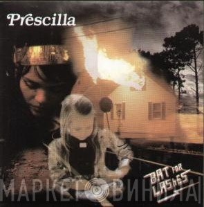 Bat For Lashes  - Prescilla