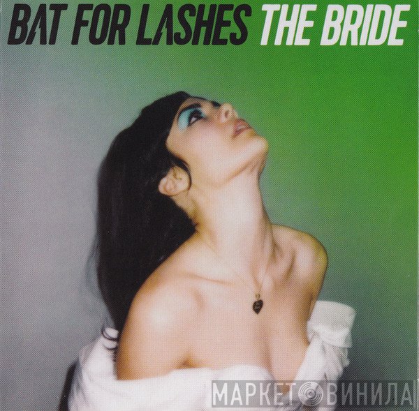 Bat For Lashes  - The Bride