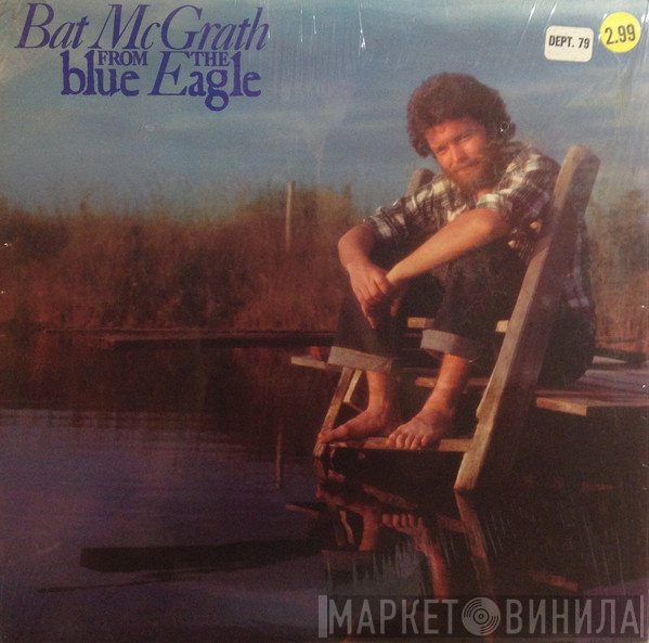 Bat McGrath - From The Blue Eagle