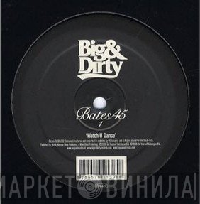 Bates45 - Watch U Dance / Southside