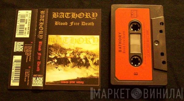 Bathory  - Blood Fire Death