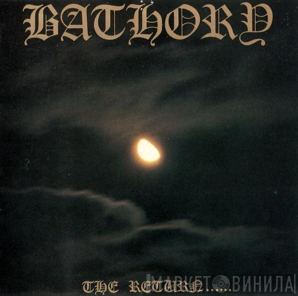 Bathory - The Return......