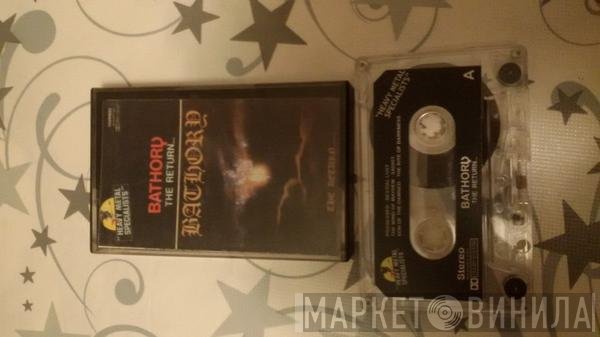 Bathory  - The Return......
