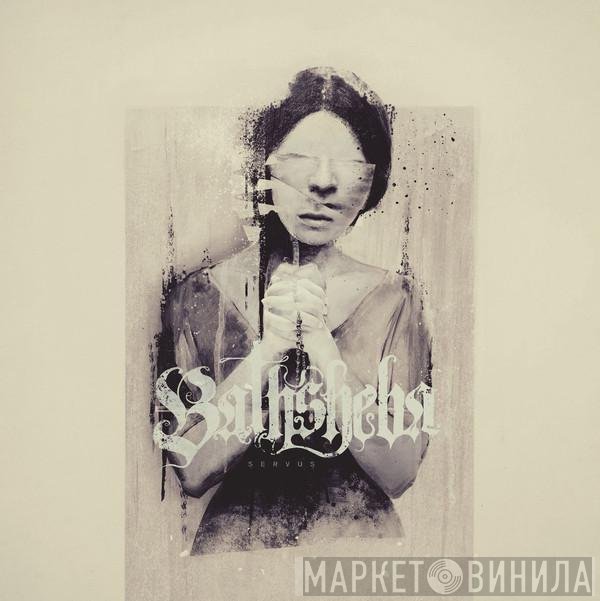 Bathsheba - Servus
