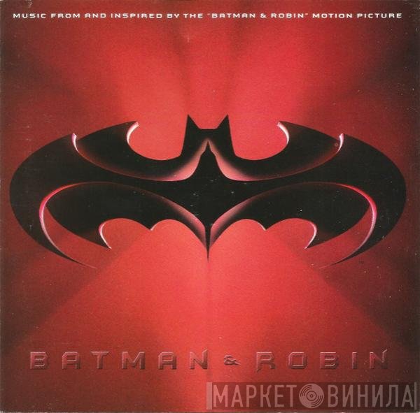  - Batman & Robin (Music From And Inspired By The Motion Picture)