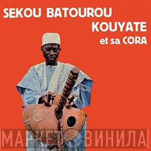Batourou Sekou Kouyate - Et Sa Cora