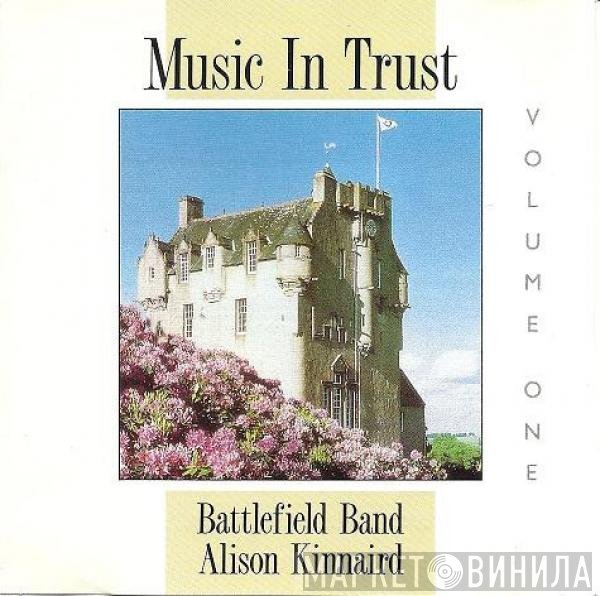 Battlefield Band & Alison Kinnaird  - Music In Trust Volume One