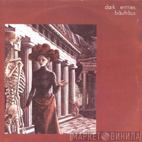 Bauhaus  - Dark Entries