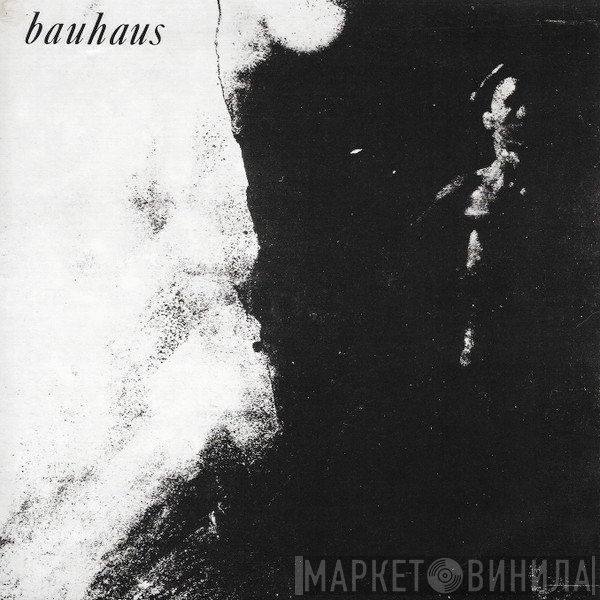 Bauhaus  - Kick In The Eye