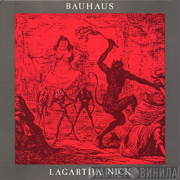 Bauhaus - Lagartija Nick