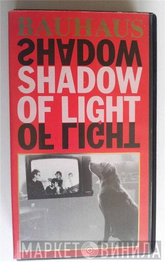 Bauhaus  - Shadow Of Light
