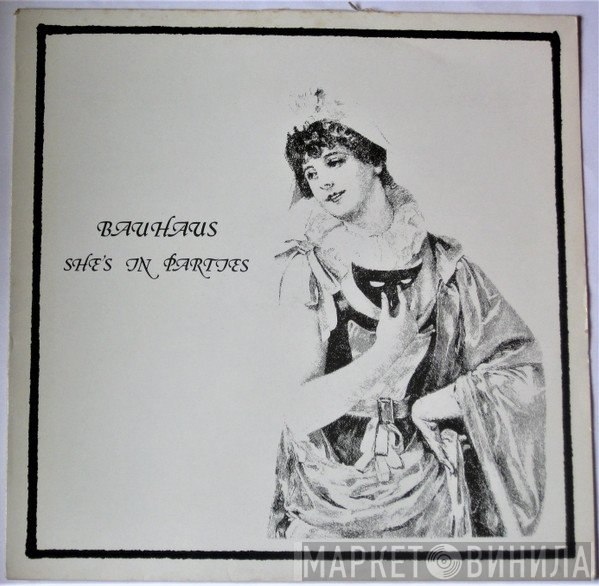 Bauhaus - She's In Parties