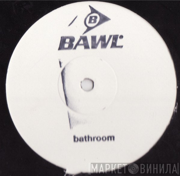 Bawl - Bathroom