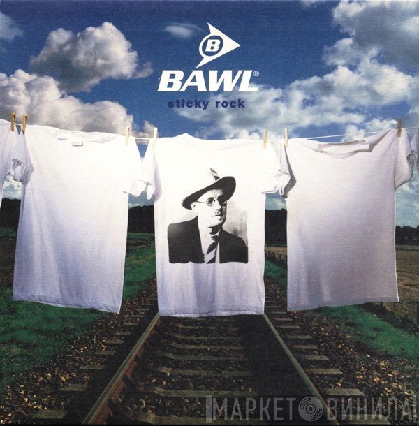 Bawl - Sticky Rock