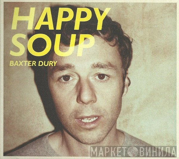 Baxter Dury  - Happy Soup