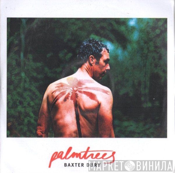 Baxter Dury  - Palm Trees