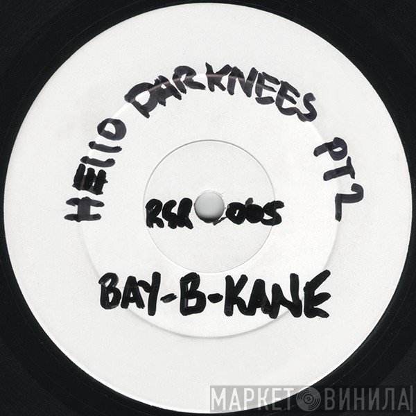 Bay B Kane - Hello Darkness (Remix)