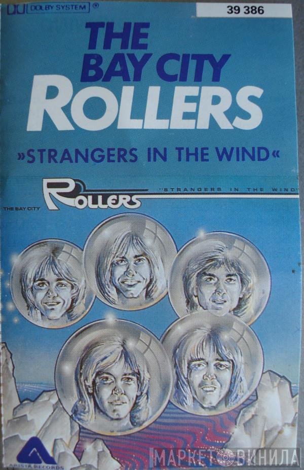 Bay City Rollers  - Strangers In The Wind