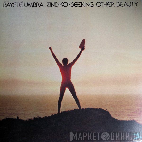 Bayeté  - Seeking Other Beauty