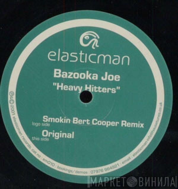 Bazooka Joe - Heavy Hitters