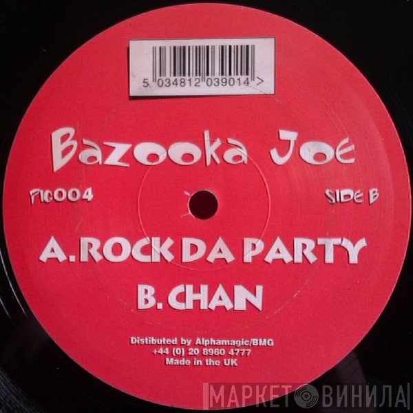 Bazooka Joe - Rock Da Party / Chan