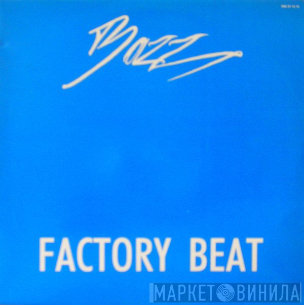 Bazz  - Factory Beat