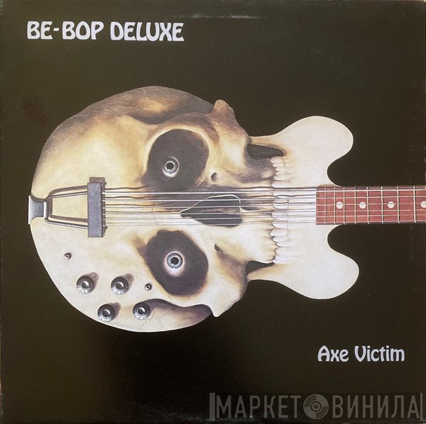 Be Bop Deluxe  - Axe Victim