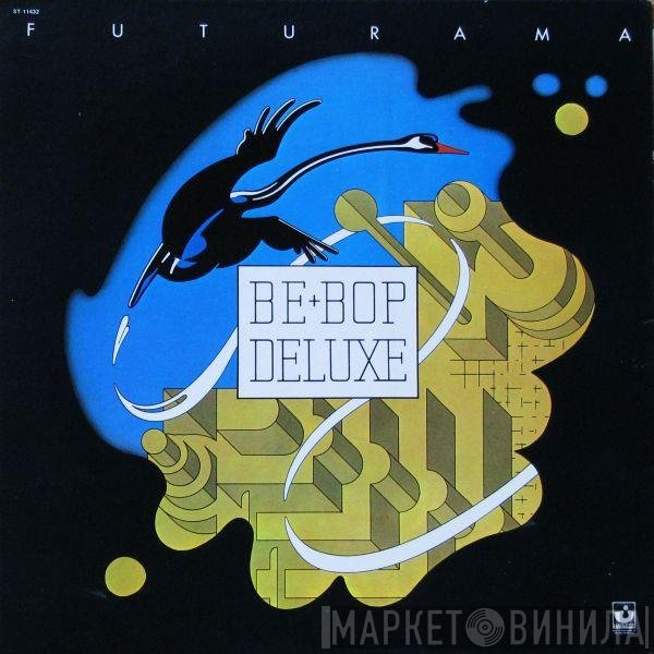 Be Bop Deluxe - Futurama