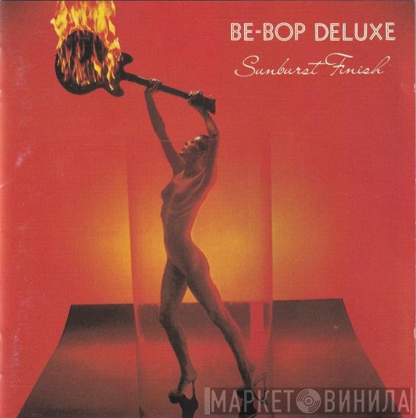 Be Bop Deluxe - Sunburst Finish