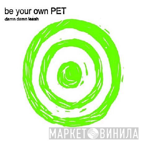 Be Your Own Pet - Damn Damn Leash