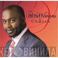 BeBe Winans  - Cherch