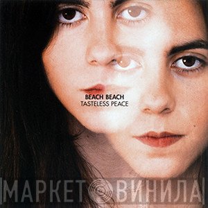 Beach Beach - Tasteless Peace