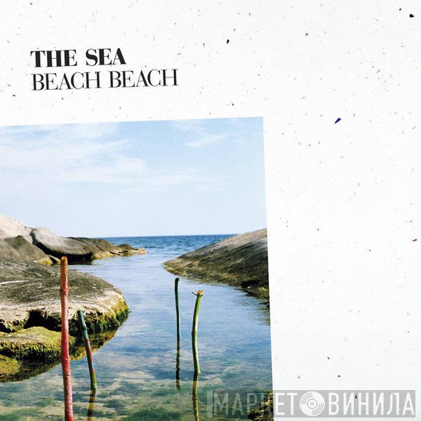 Beach Beach - The Sea