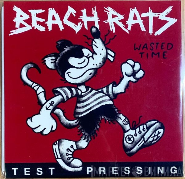 Beach Rats  - Wasted Time