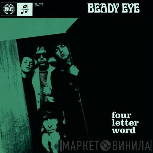 Beady Eye  - Four Letter Word