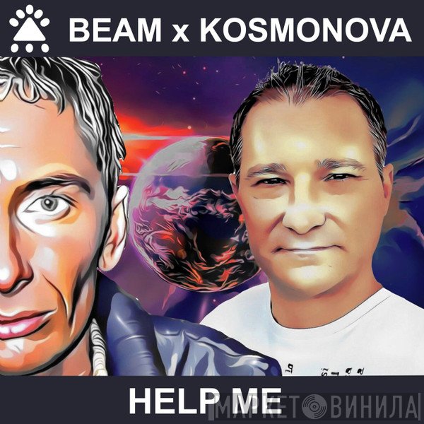 Beam x Kosmonova  - Help Me