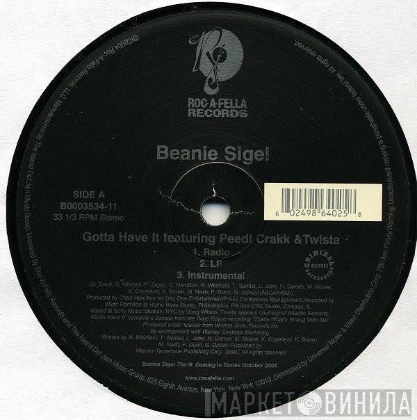Beanie Sigel  - Gotta Have It