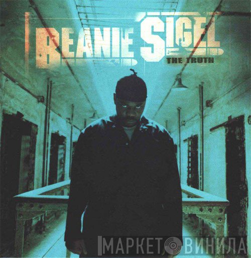 Beanie Sigel  - The Truth