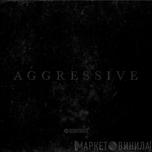 Beartooth  - Aggressive