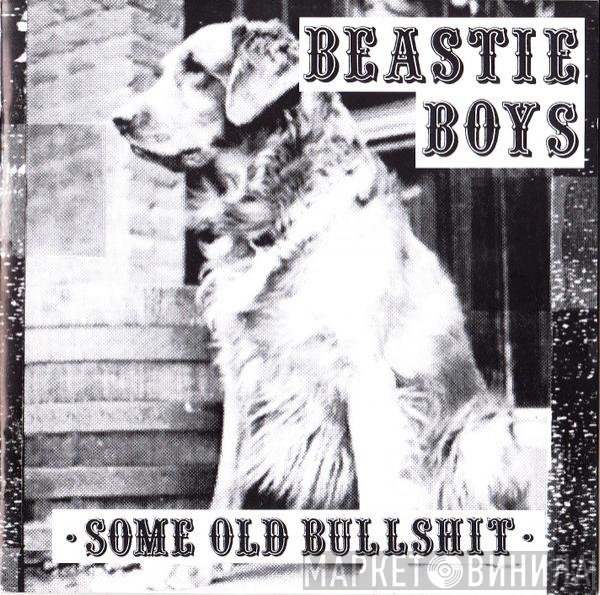 Beastie Boys  - Some Old Bullshit